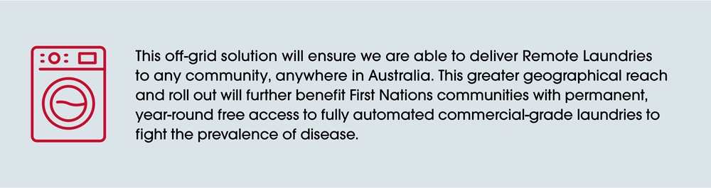 Graphic promoting Remote Laundries as an off-grid solution for delivering commercial-grade, fully automated laundries to remote communities across Australia. The initiative aims to provide permanent, year-round free access to help reduce disease prevalence in First Nations communities.
